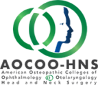American Osteopathic Colleges of Ophthalmology and Otolaryngology – Head and Neck Surgery